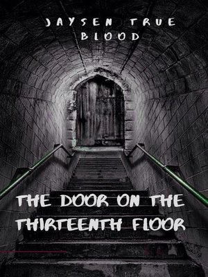 cover image of The Door On the Thirteenth Floor